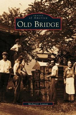 Old Bridge by Launay, Michael J.