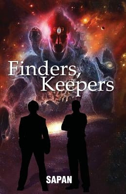 Finders, Keepers by Sapan