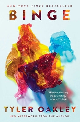 Binge by Oakley, Tyler