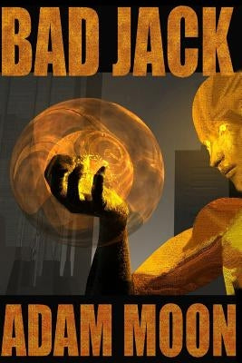 Bad Jack by Moon, Adam