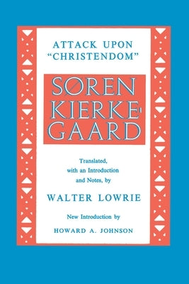 Attack Upon Christendom by Kierkegaard, Søren