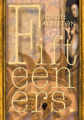Fifteeners by Albiston, Jordie