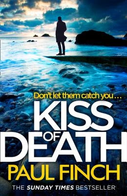 Kiss of Death (Detective Mark Heckenburg, Book 7) by Finch, Paul
