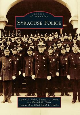 Syracuse Police by Walsh, Daniel F.