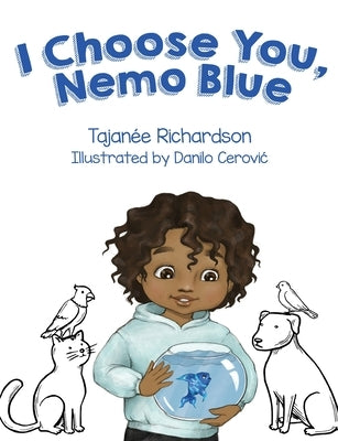 I Choose You, Nemo Blue by Richardson, Tajanée