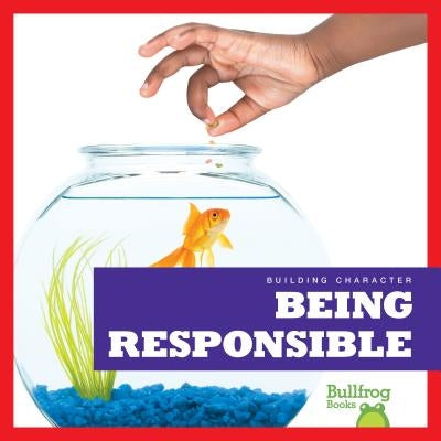 Being Responsible by Pettiford, Rebecca