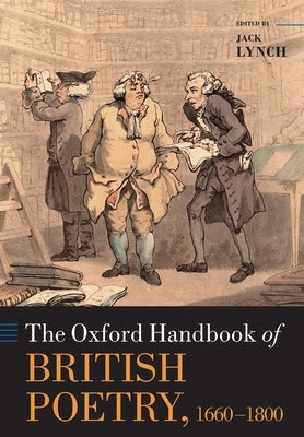 The Oxford Handbook of British Poetry, 1660-1800 by Lynch, Jack