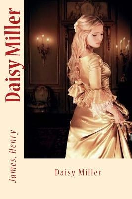 Daisy Miller by Sir Angels
