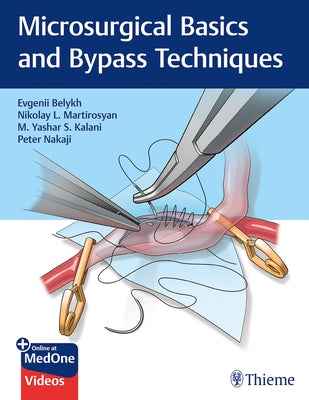 Microsurgical Basics and Bypass Techniques by Belykh, Evgenii
