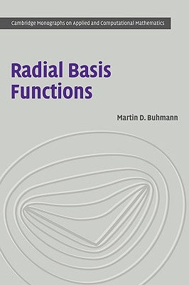 Radial Basis Functions: Theory and Implementations by Buhmann, Martin D.