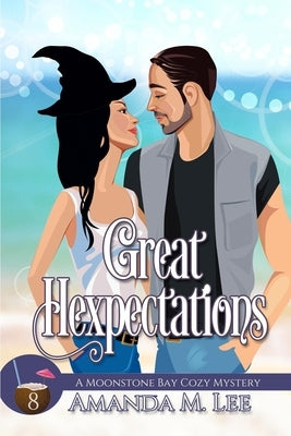 Great Hexpectations by Lee, Amanda M.