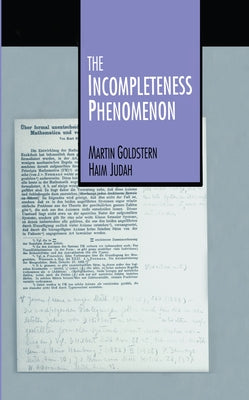 The Incompleteness Phenomenon by Goldstern, Martin