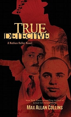 True Detective by Collins, Max Allan