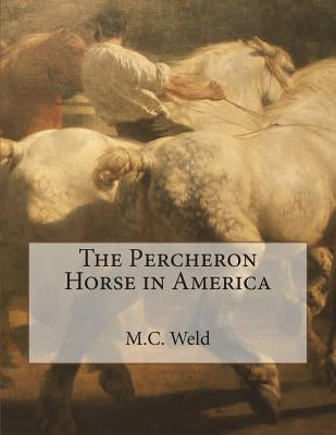 The Percheron Horse in America by Chambers, Jackson
