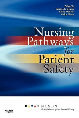 Nursing Pathways for Patient Safety by National Council of State Boards of Nurs