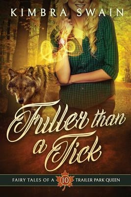 Fuller than a Tick by Swain, Kimbra