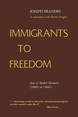 Immigrants to Freedom by Brandes, Joseph
