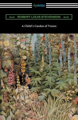 A Child's Garden of Verses (Illustrated by Jessie Willcox Smith) by Stevenson, Robert Louis