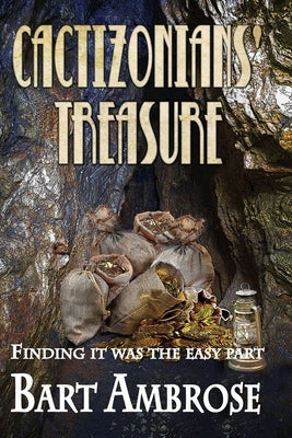 Cactizonioans' Treasure by Ambrose, Bart