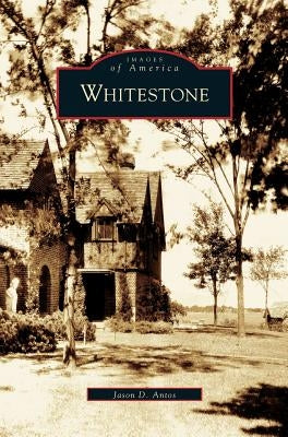 Whitestone by Antos, Jason D.