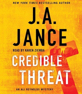 Credible Threat by Jance, J. A.