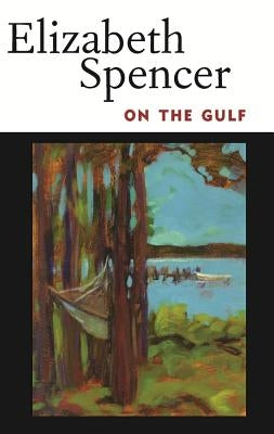 On the Gulf by Spencer, Elizabeth
