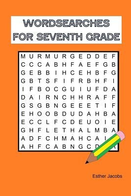 Wordsearches for Seventh Grade by Jacobs, Esther