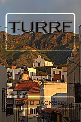 Turre: a history by Jackson, David Anthony James