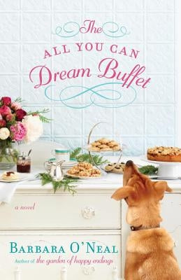 The All You Can Dream Buffet by O'Neal, Barbara