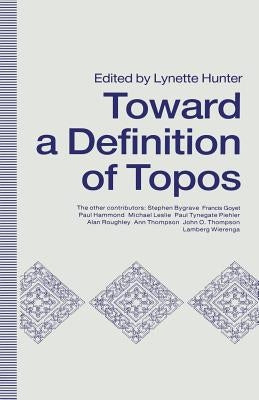 Towards a Definition of Topos: Approaches to Analogical Reasoning by Hunter, Lynette