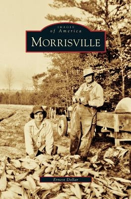 Morrisville by Dollar, Ernest