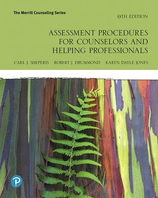 Assessment Procedures for Counselors and Helping Professionals Plus Mylab Counseling with Enhanced Pearson Etext -- Access Card Package [With Access C by Sheperis, Carl J.