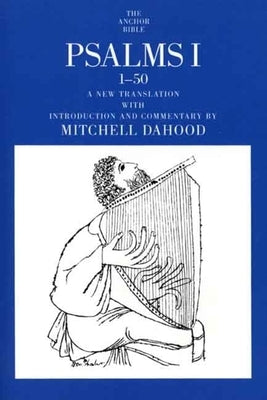 Psalms I 1-50 by Dahood, Mitchell