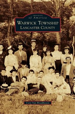 Warwick Township, Lancaster County by Van Brookhoven, Cory