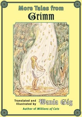 More Tales from Grimm by Gág, Wanda