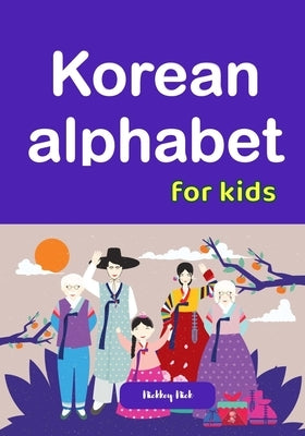 Korean alphabet for kids by Nick, Nickkey