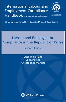 Labour and Employment Compliance in the Republic of Korea by Cho, Sang Wook