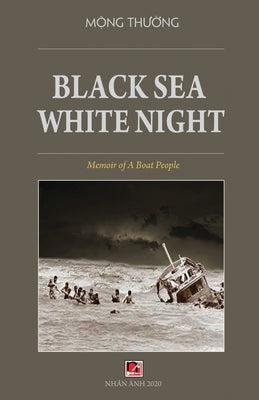 Black Sea White Night by Thuong, Mong