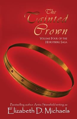 The Tainted Crown by Michaels, Elizabeth D.