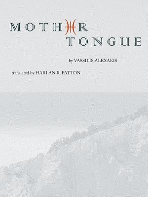 Mother Tongue by Alexakis, Vassilis