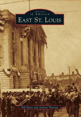 East St. Louis by Nunes, Bill