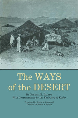The Ways of the Desert by Daumas, Eugène