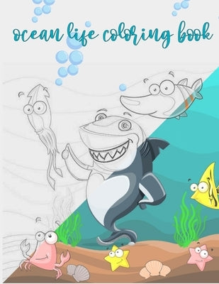 ocean life coloring book: sea life creature coloring book for kids by Marine, Sea