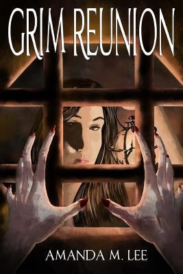 Grim Reunion by Lee, Amanda M.