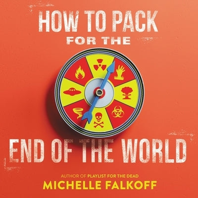 How to Pack for the End of the World by Glemboski, Stacey