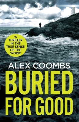 Buried For Good by Coombs, Alex