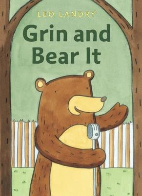 Grin and Bear It by Landry, Leo