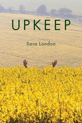 Upkeep by London, Sara
