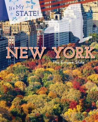 New York: The Empire State by Keranen, Rachel