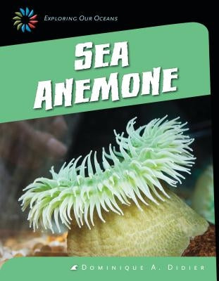 Sea Anemone by Didier, Dominique A.